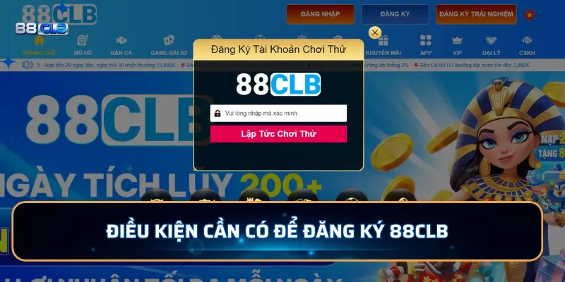 Đăng Ký 88CLB - Cho Bạn Trải Nghiệm Cá Cược An Toàn Hấp Dẫn 3 Điều kiện cần có để đăng ký tài khoản 88CLB